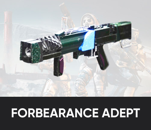 Forbearance Grenade Launcher Adept